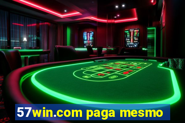 57win.com paga mesmo